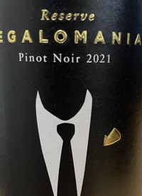 Megalomaniac Reserve Pinot Noirtext