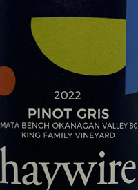 Haywire Pinot Gris King Family Vineyardtext
