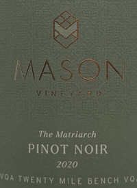 Mason Vineyard The Matriarch Pinot Noirtext