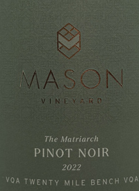 Mason Vineyard The Matriarch Pinot Noirtext