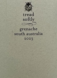 Tread Softly Grenachetext