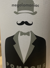 Megalomaniac Pompous Pinot Noirtext