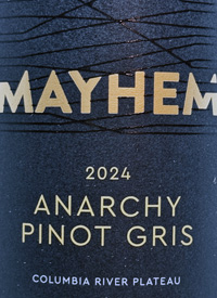 Mayhem Anarchy Pinot Gris Columbia River Plateautext