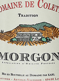 Domaine de Colette Tradition Morgontext